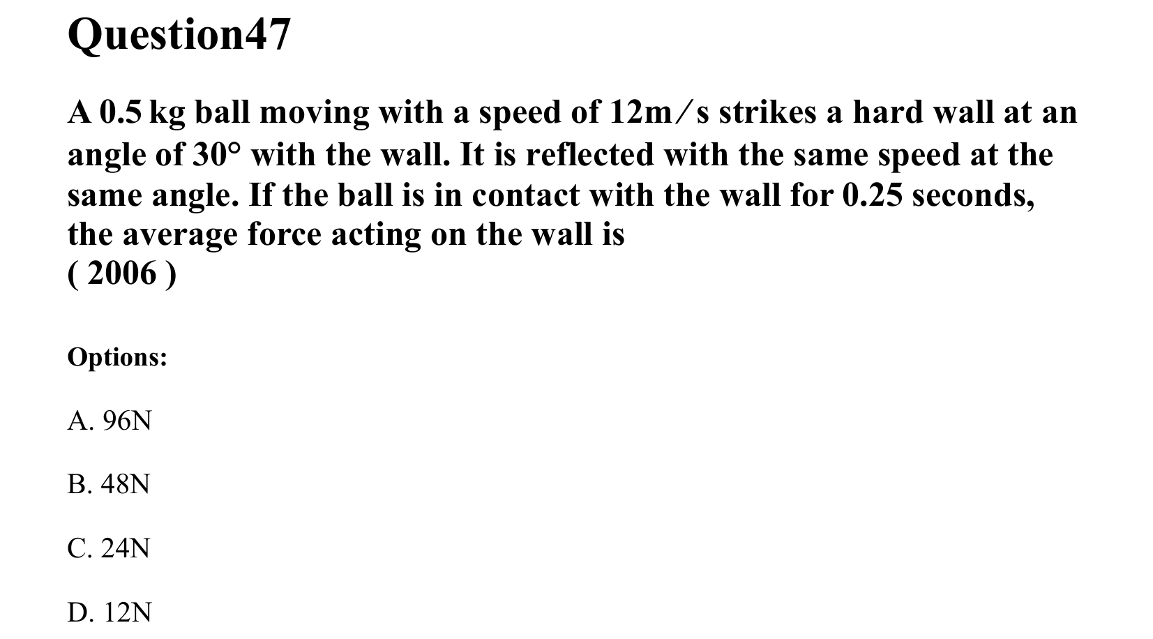 Laws of Motion question 47