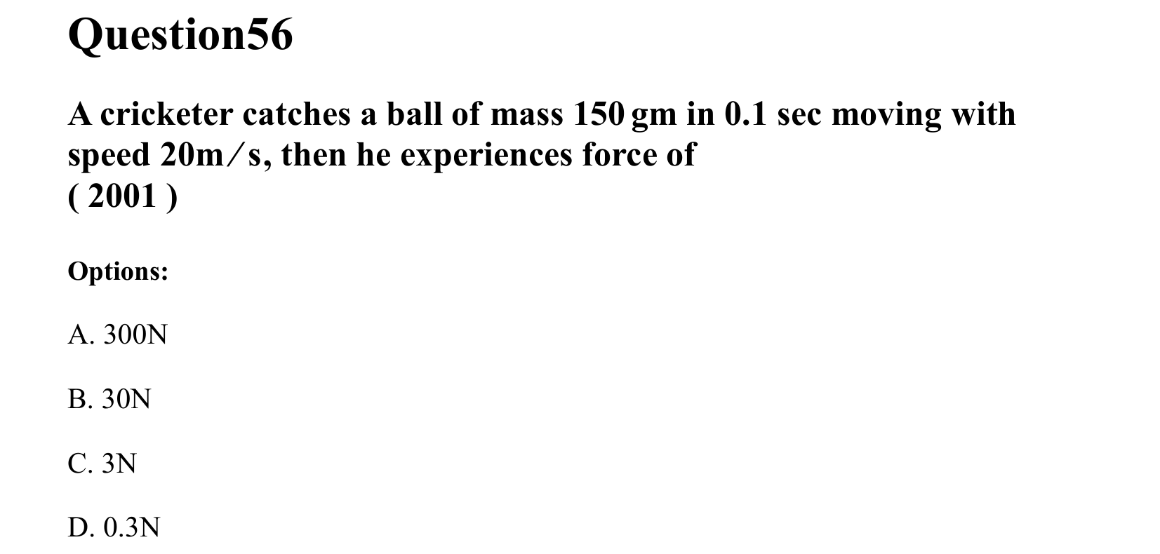 Laws of Motion question 56