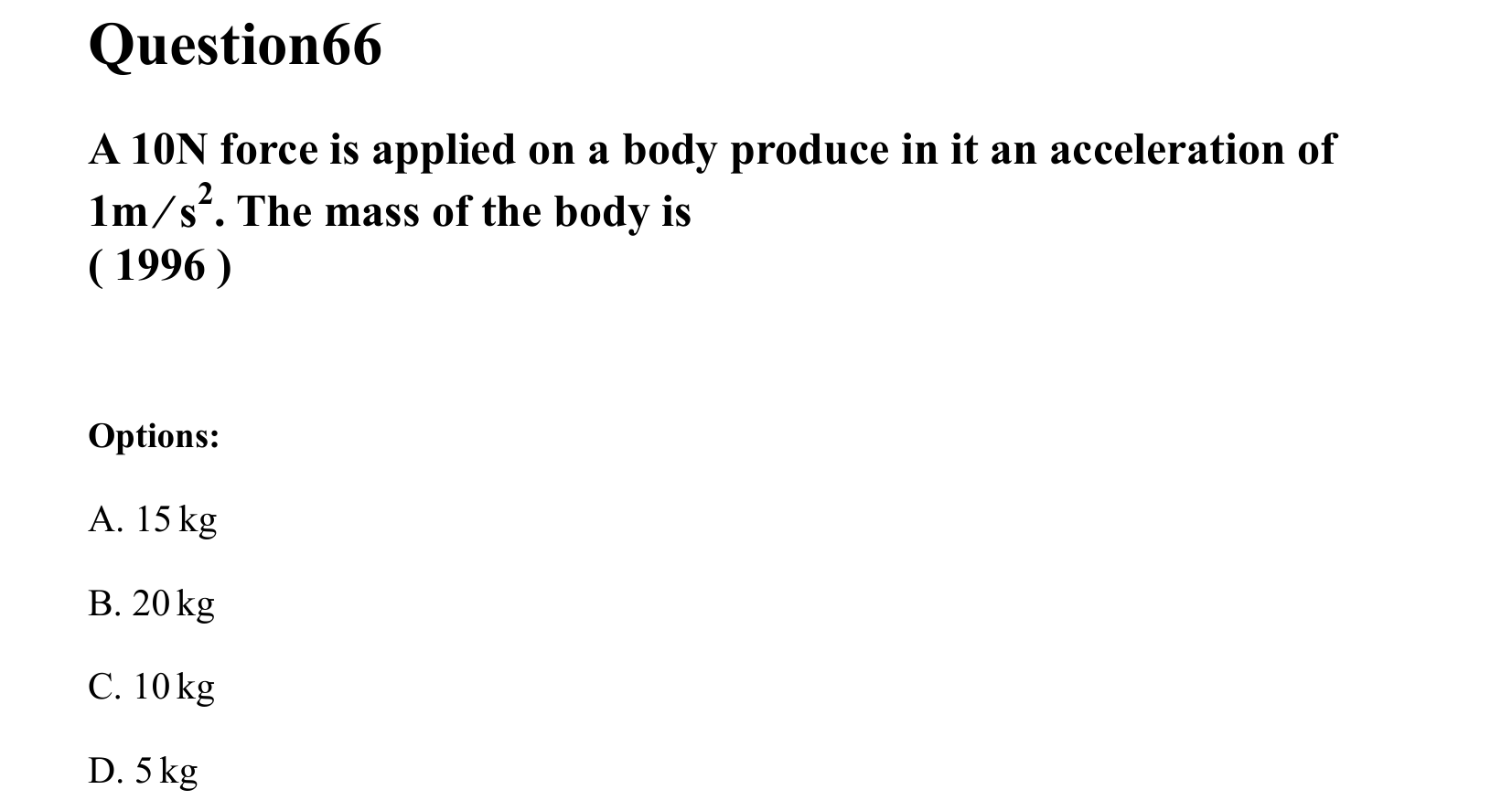 Laws of Motion question 66