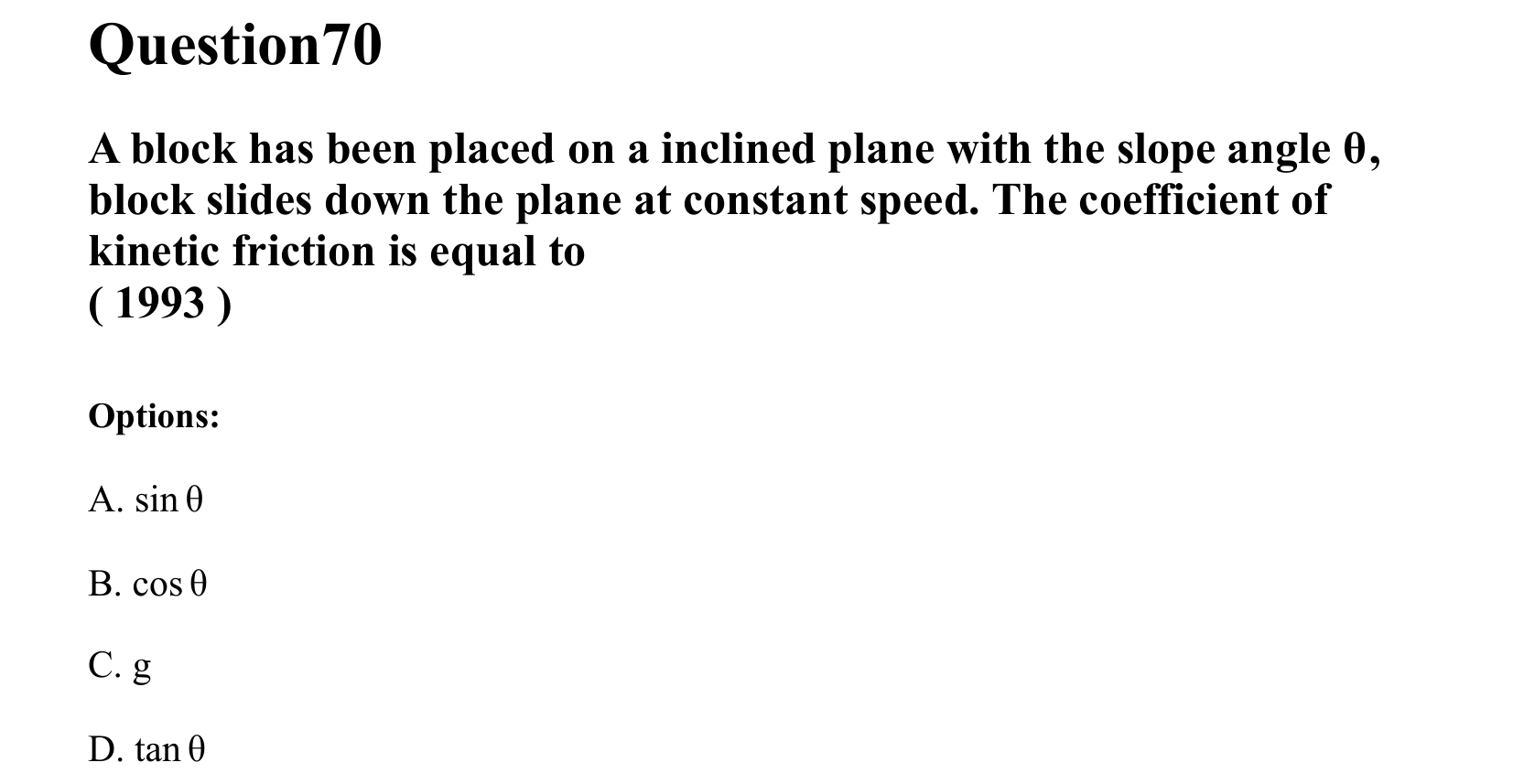 Laws of Motion question 70