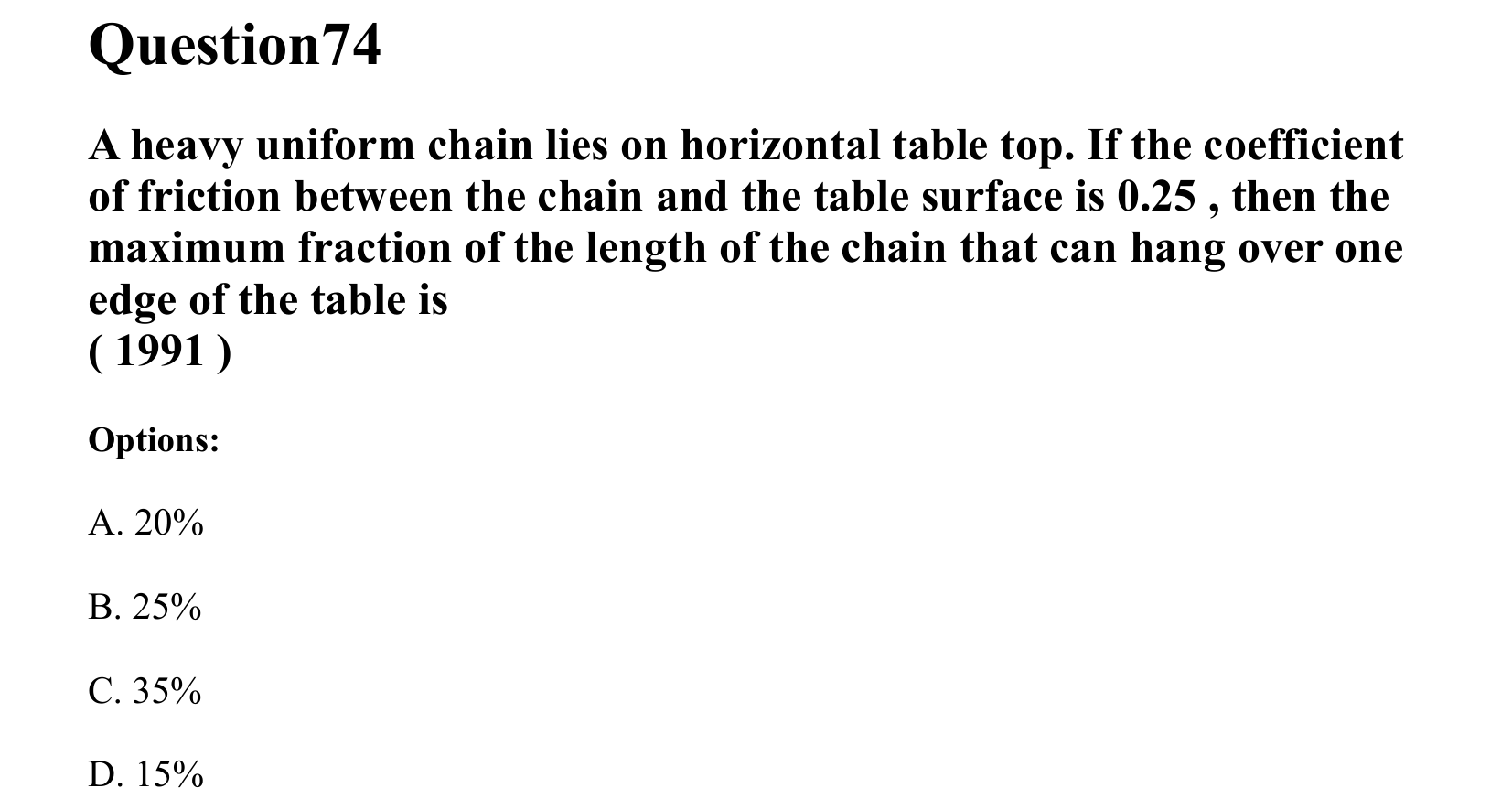 Laws of Motion question 74