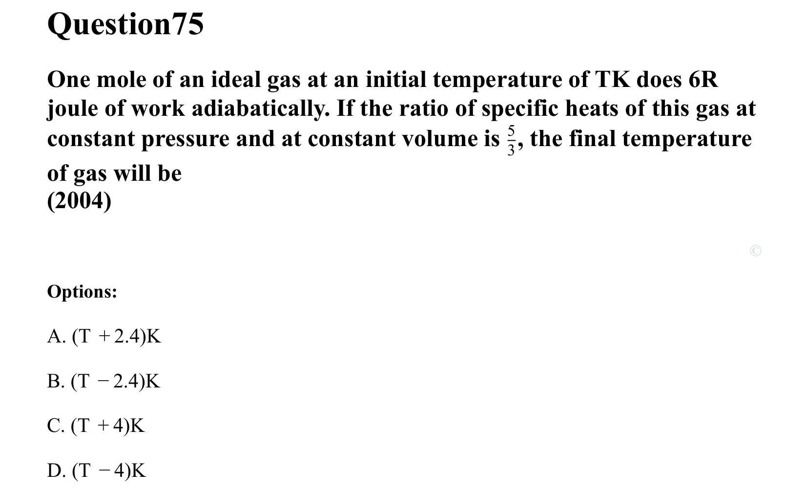 Thermal Properties Thermodynamics and Kinetic Theory question 75