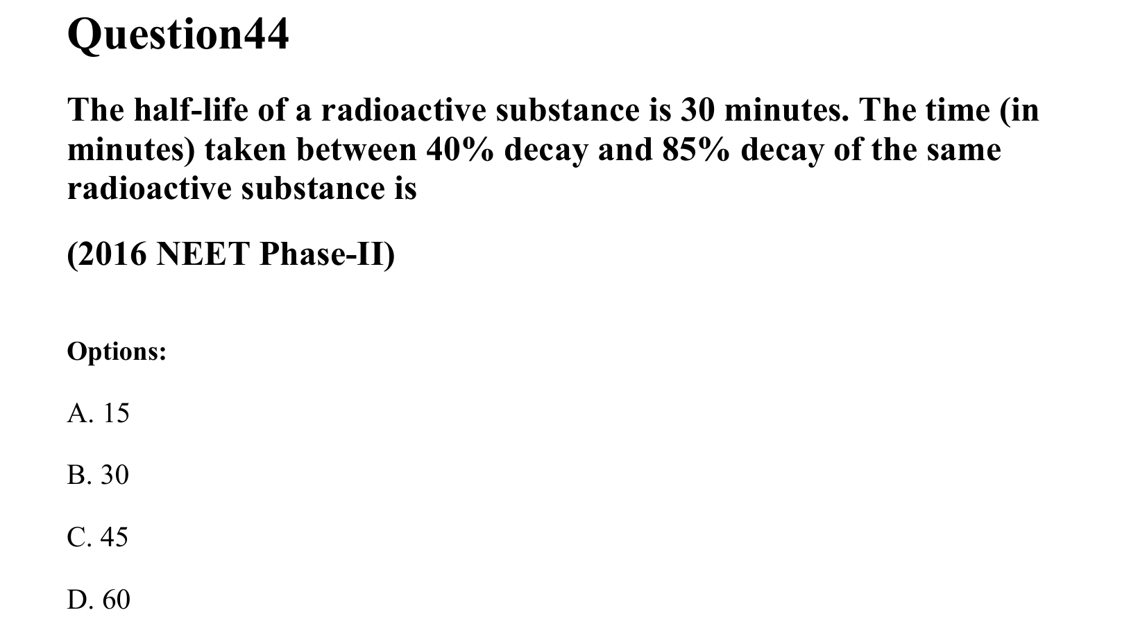 Atoms and Nuclei question 44