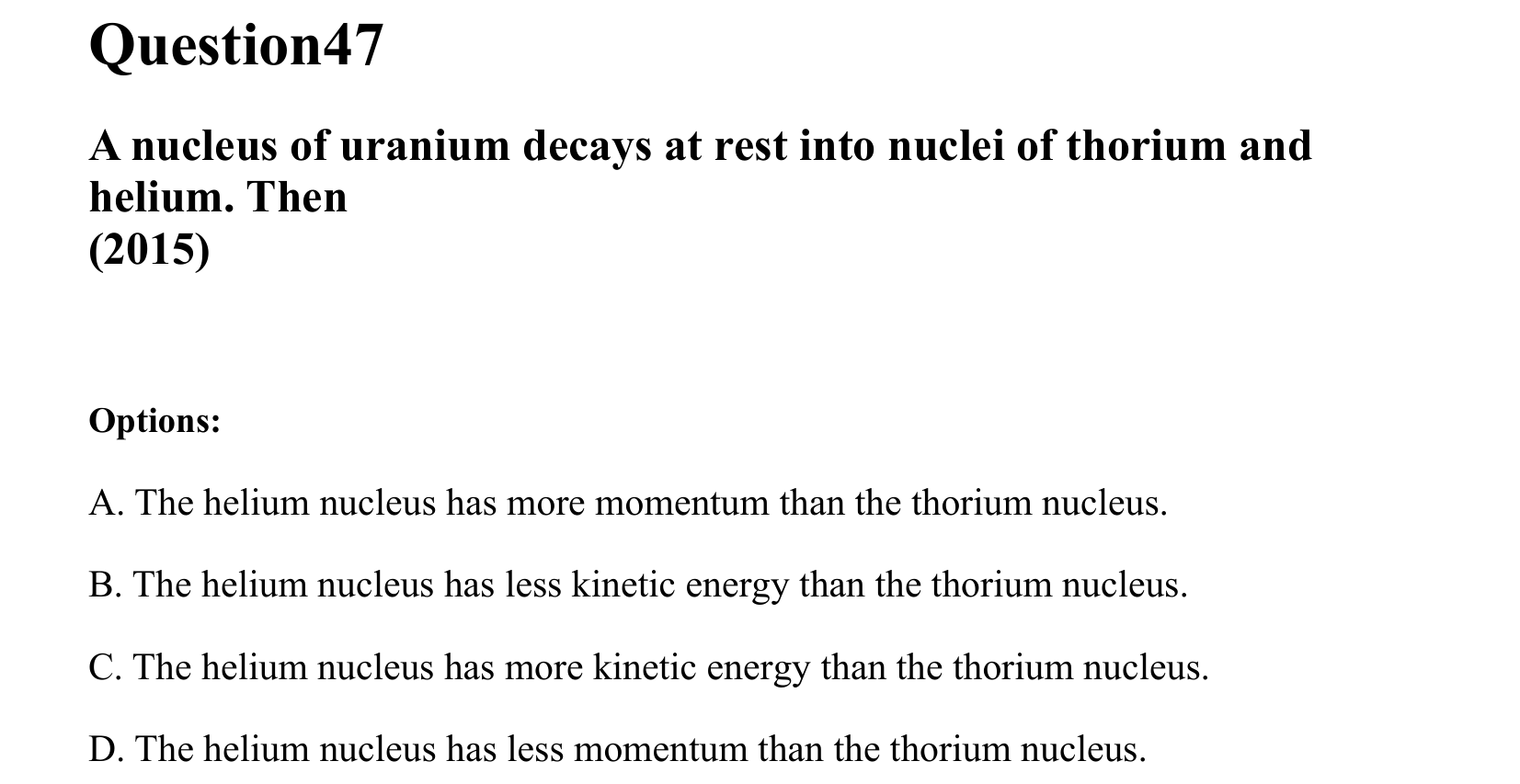 Atoms and Nuclei question 47