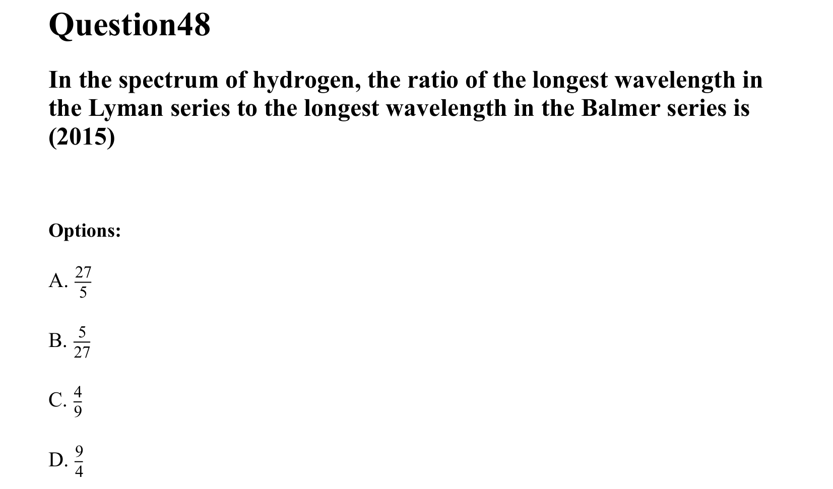 Atoms and Nuclei question 48