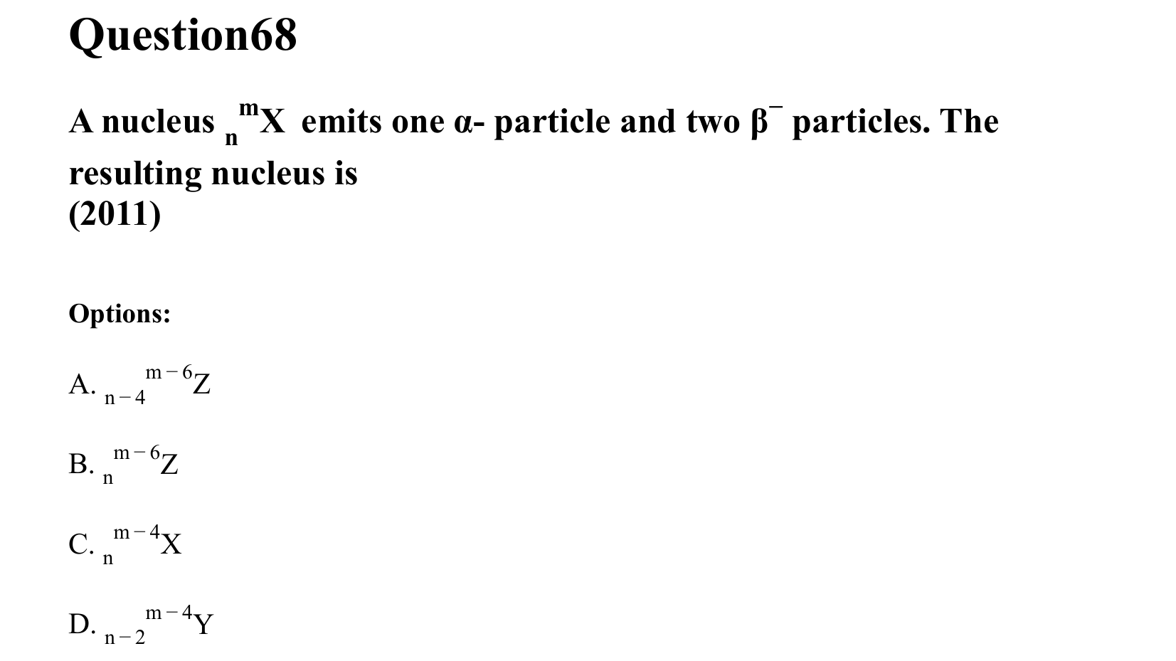 Atoms and Nuclei question 68