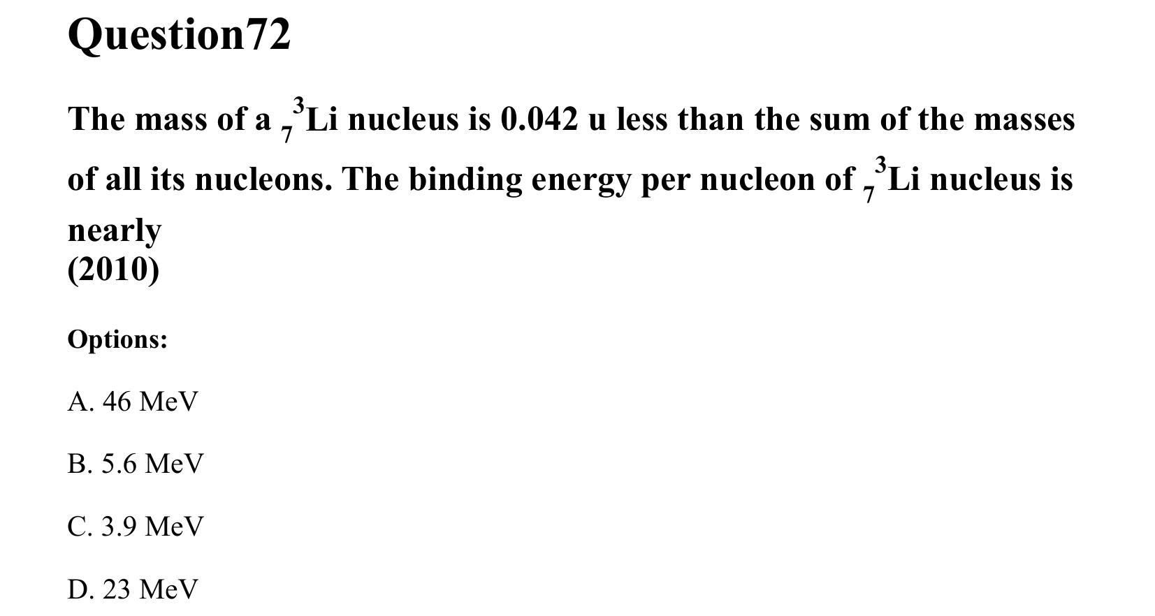 Atoms and Nuclei question 72