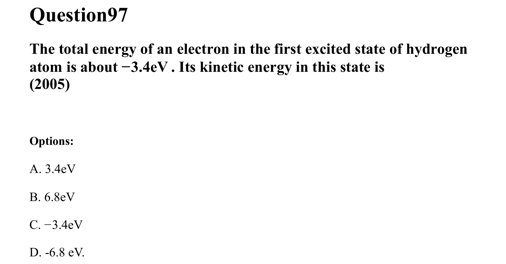 Atoms and Nuclei question 97