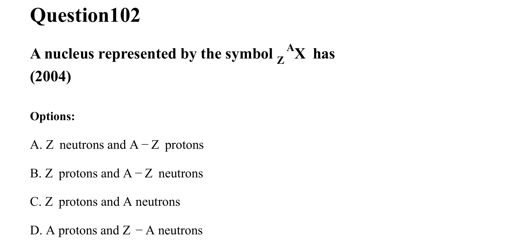 Atoms and Nuclei question 102
