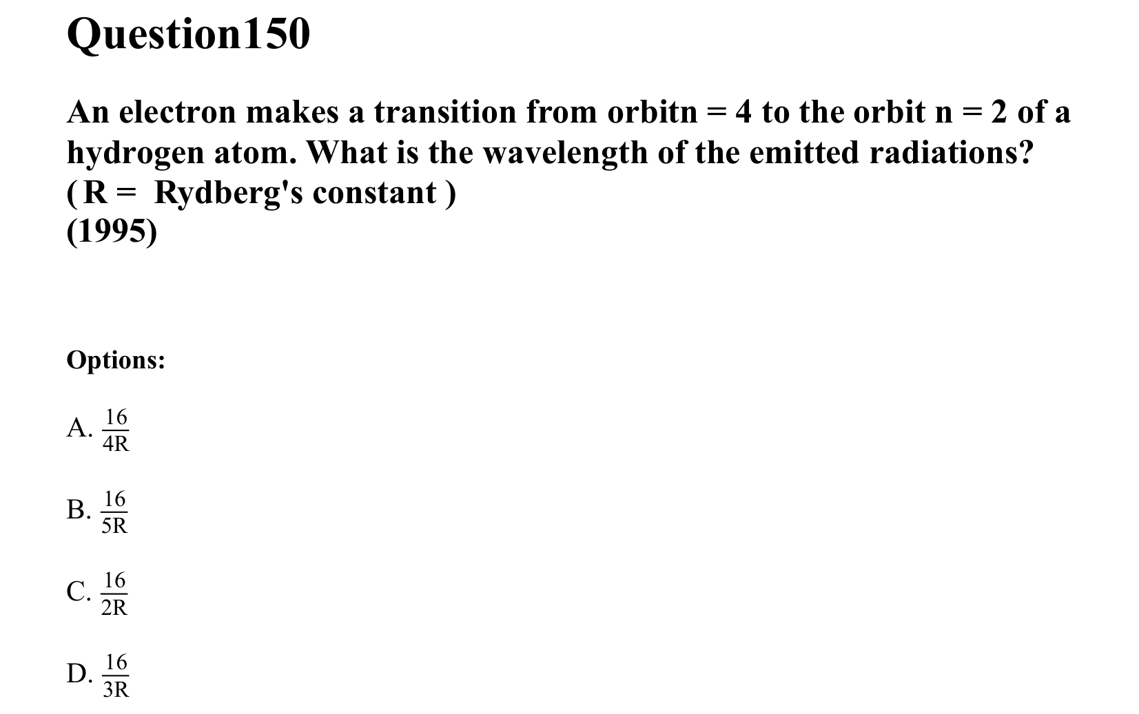 Atoms and Nuclei question 150