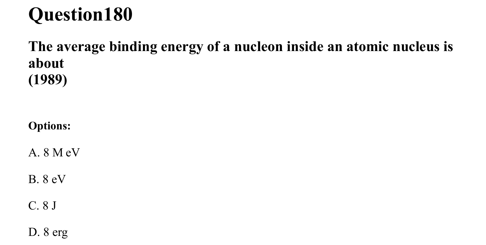 Atoms and Nuclei question 180