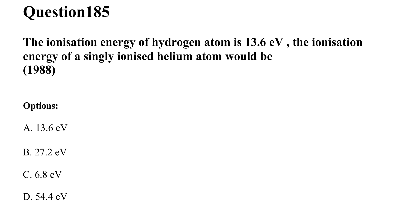 Atoms and Nuclei question 185