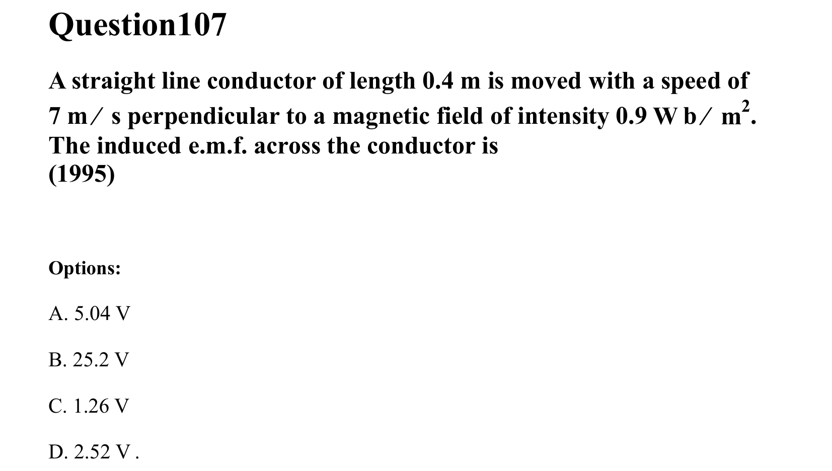 Electromagnetic Induction and Alternating Current question 107